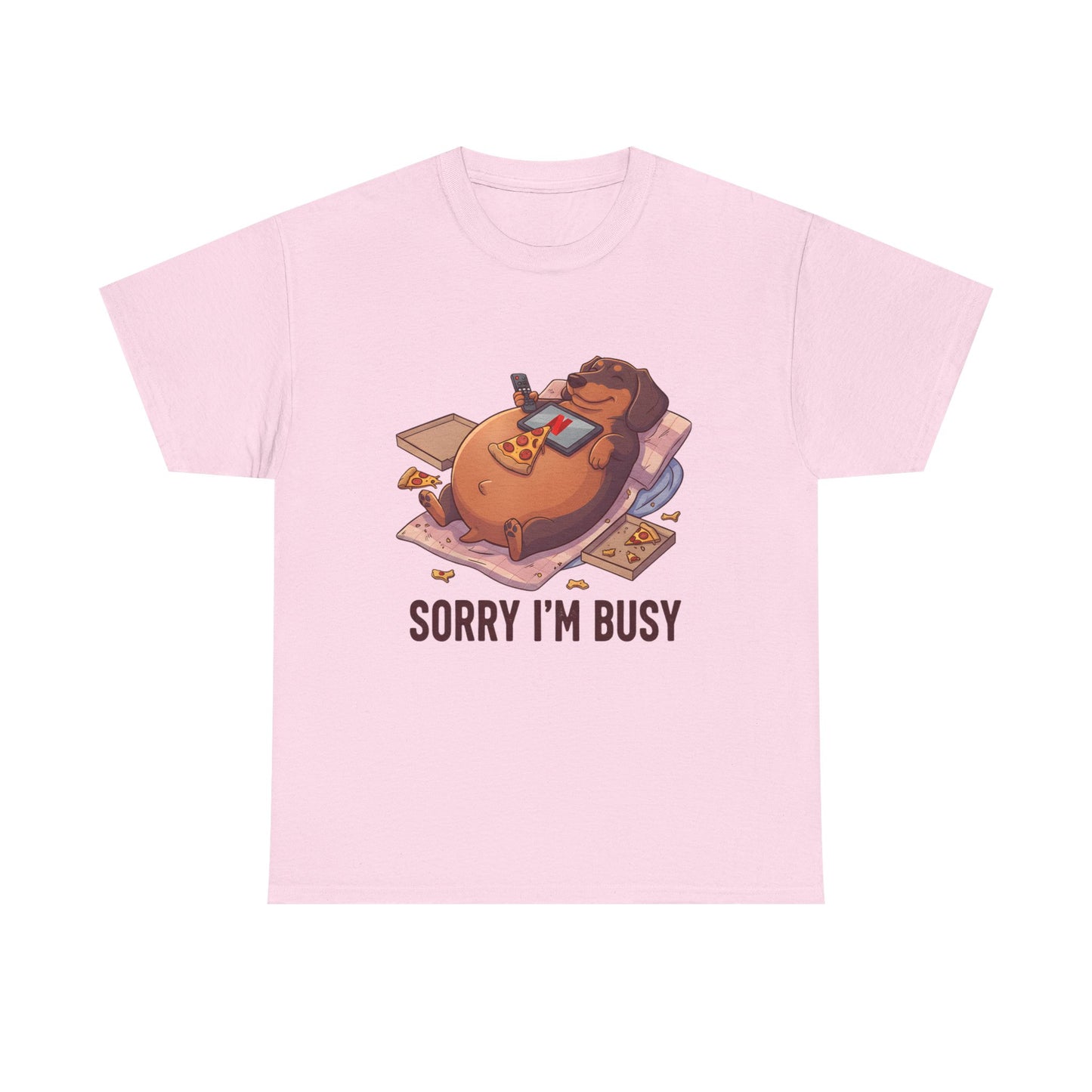 Funny Dachshund "Sorry I'm Busy" Shirt - Pizza and Movie Lover Gift