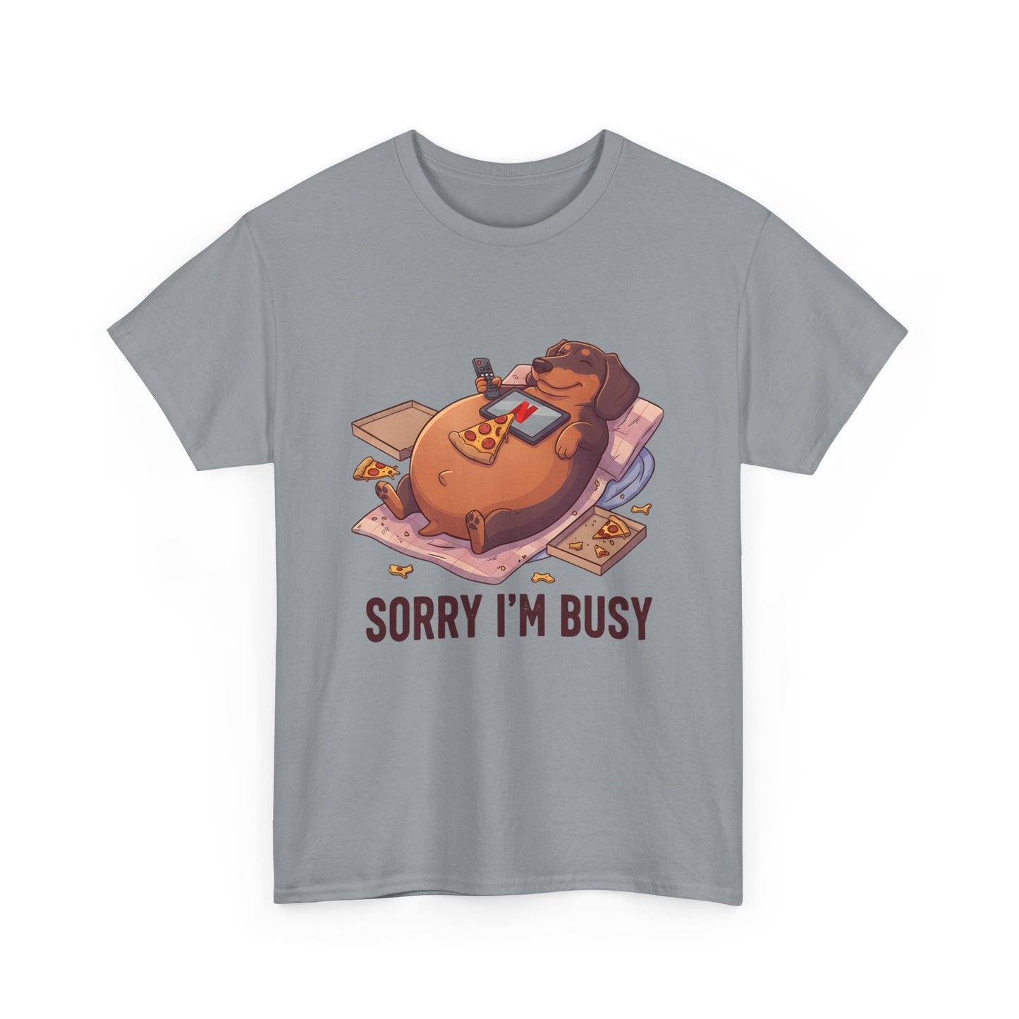 Funny Dachshund "Sorry I'm Busy" Shirt - Pizza and Movie Lover Gift
