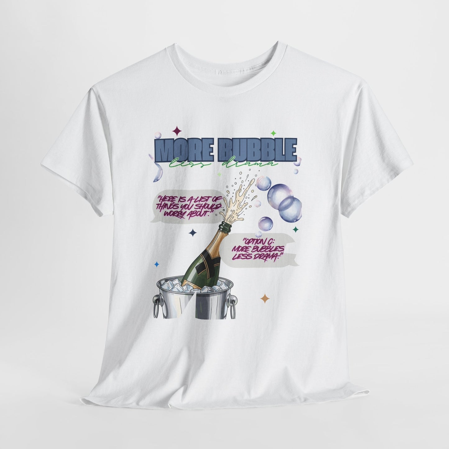 Unisex T-shirt - More Bubble Champagne T‑Shirt — Funny Celebration Party Tee with 'More Bubble' Design
