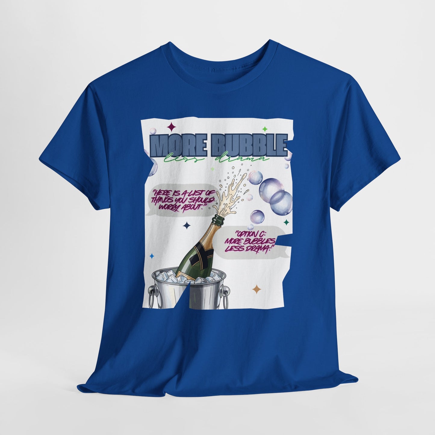 Unisex T-shirt - More Bubble Champagne T‑Shirt — Funny Celebration Party Tee with 'More Bubble' Design
