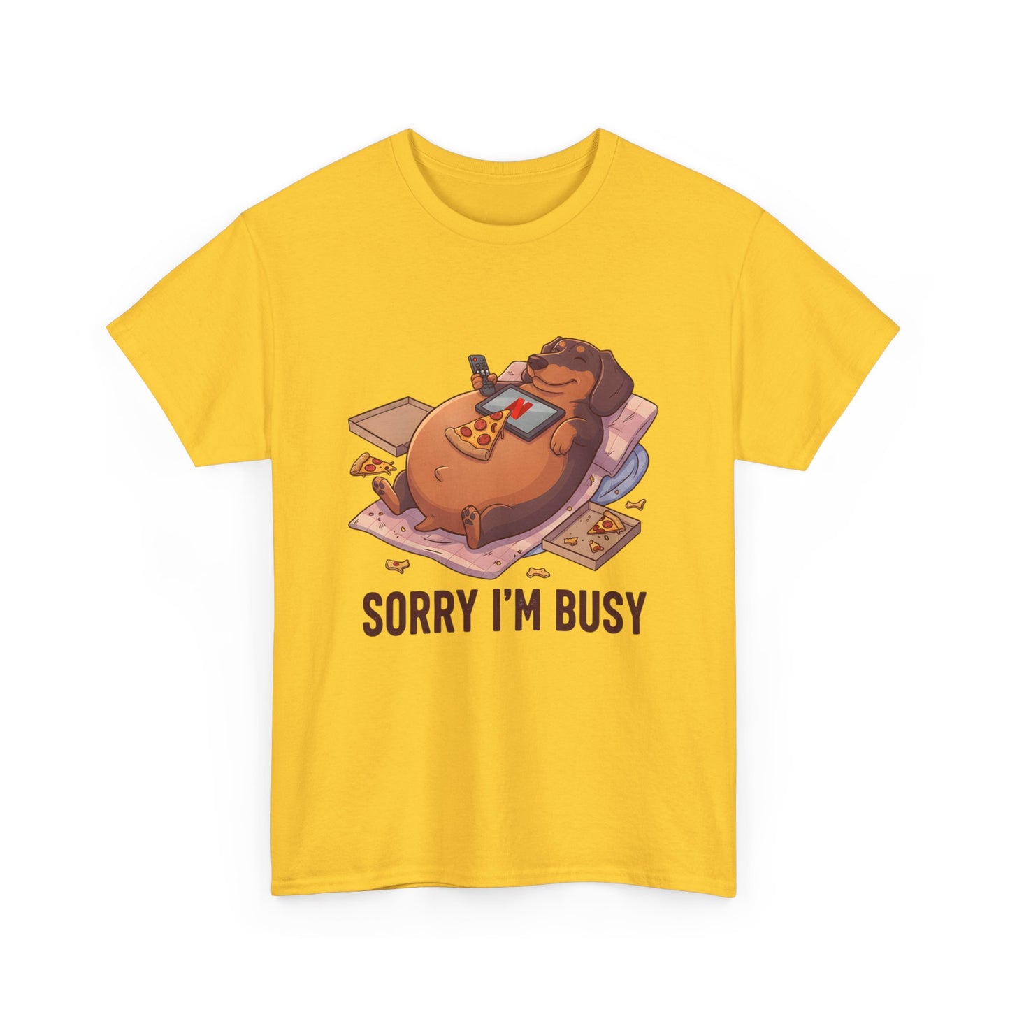 Funny Dachshund "Sorry I'm Busy" Shirt - Pizza and Movie Lover Gift