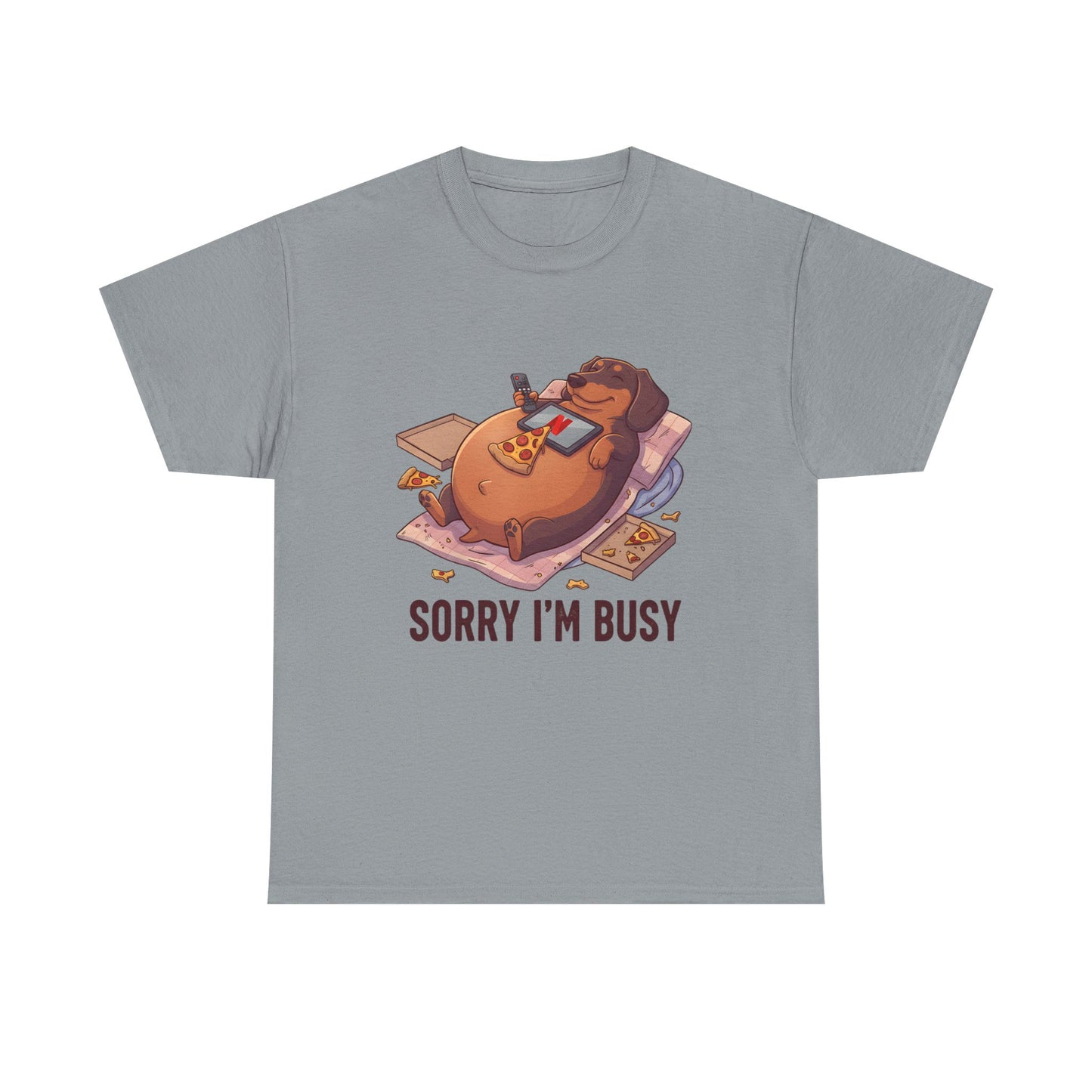 Funny Dachshund "Sorry I'm Busy" Shirt - Pizza and Movie Lover Gift