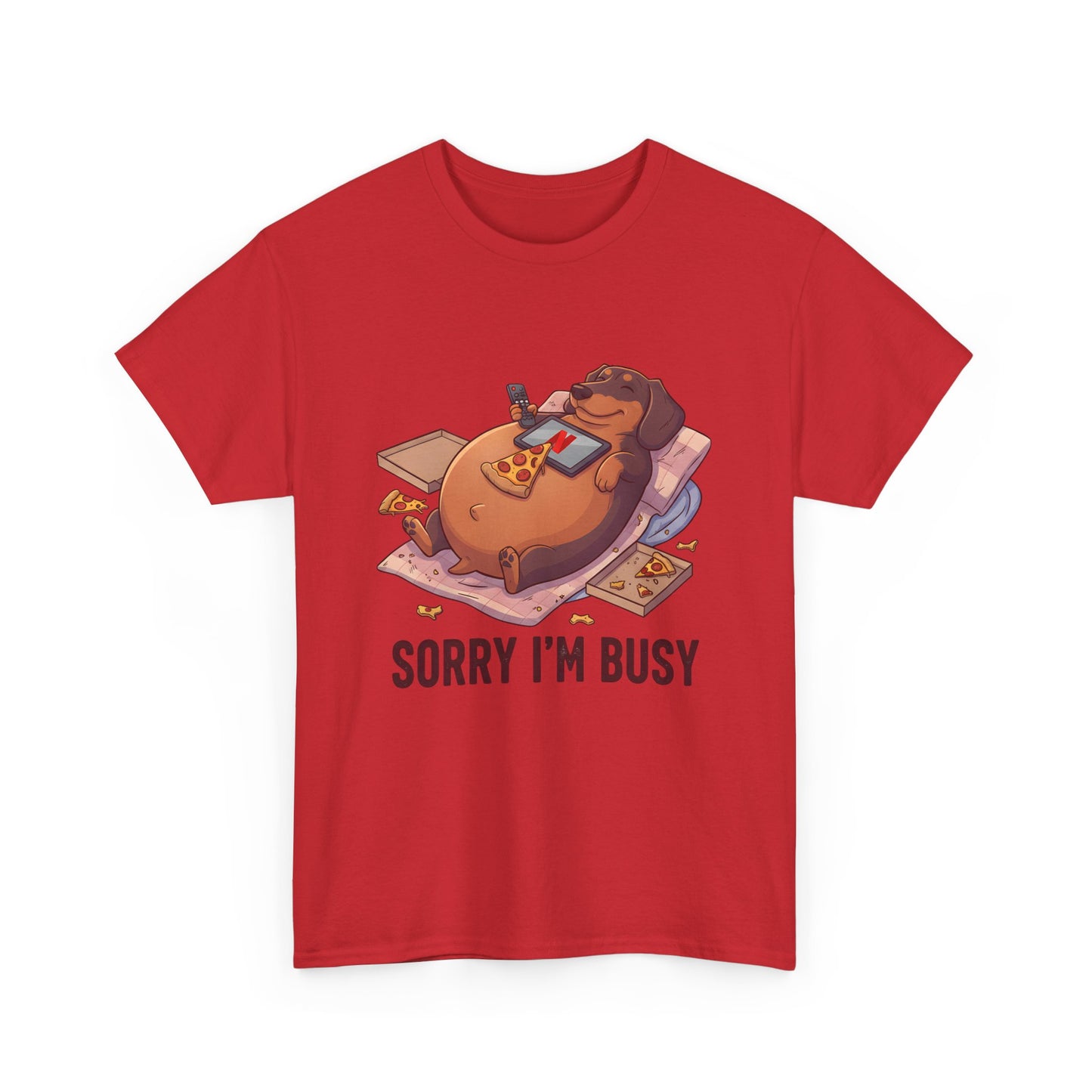 Funny Dachshund "Sorry I'm Busy" Shirt - Pizza and Movie Lover Gift