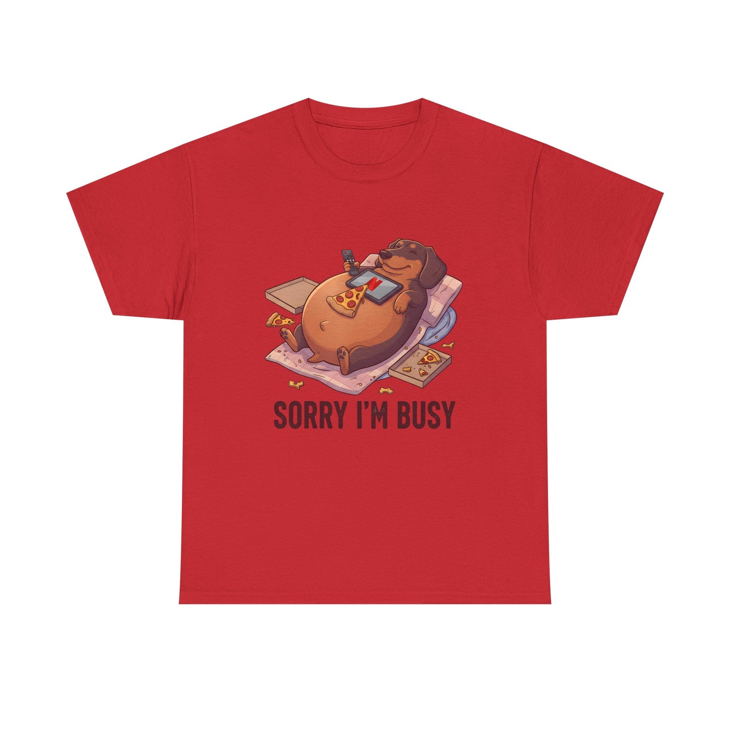 Funny Dachshund "Sorry I'm Busy" Shirt - Pizza and Movie Lover Gift