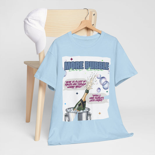 Unisex T-shirt - More Bubble Champagne T‑Shirt — Funny Celebration Party Tee with 'More Bubble' Design