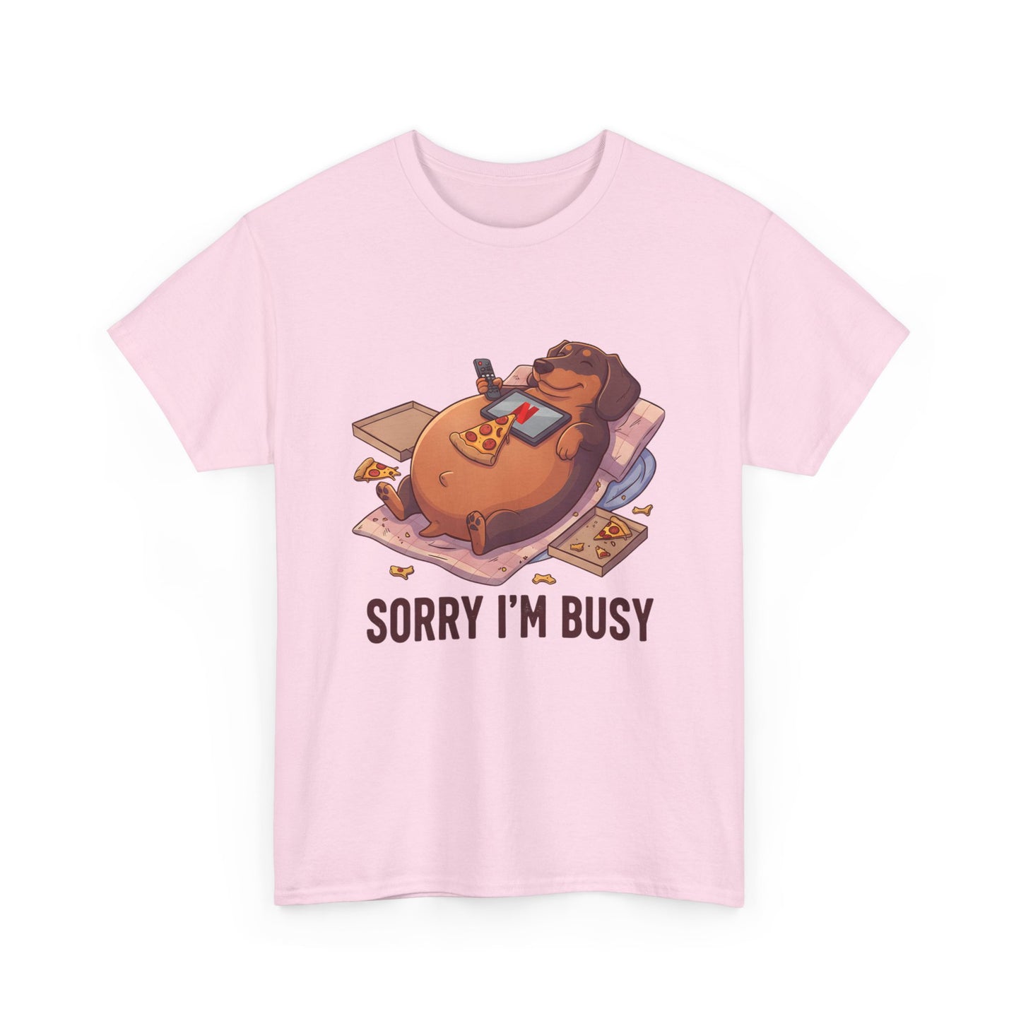 Funny Dachshund "Sorry I'm Busy" Shirt - Pizza and Movie Lover Gift