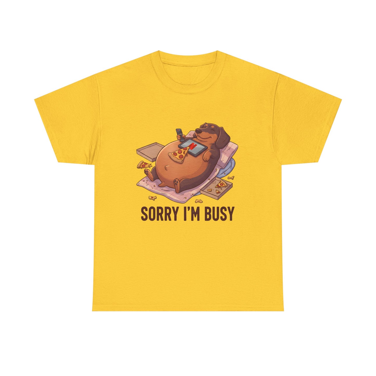 Funny Dachshund "Sorry I'm Busy" Shirt - Pizza and Movie Lover Gift